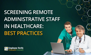 Screening Remote Administrative Staff in Healthcare: Best Practices